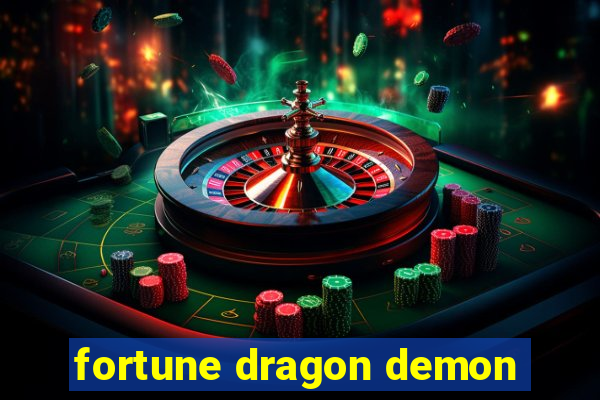 fortune dragon demon